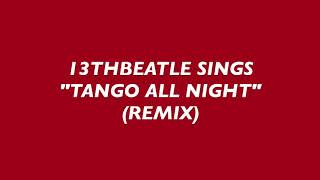 RINGO STARR-TANGO ALL NIGHT-REMIX(COVER)