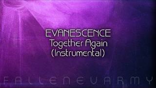 Evanescence - Together Again (Instrumental)