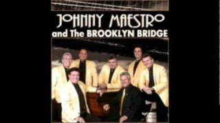 Johnny Maestro &amp; The Brooklyn Bridge - Welcome Me Love ((STEREO))
