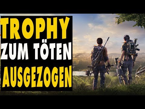 The Division 2 Guide - Zum töten ausgezogen - Trophy / Achievement Guide