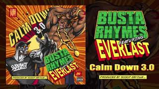 Busta Rhymes - Calm Down (With 2.0 &amp; 3.0) (feat. Everlast &amp; Eminem)
