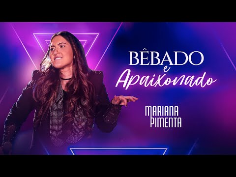 Mariana Pimenta - Bêbado e Apaixonado (Clipe Oficial)