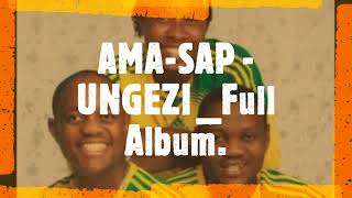 Download lagu AMA-SAP -UNGEZI _Full Album. mp3