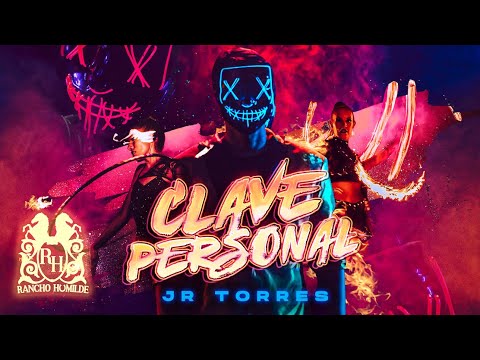 JR Torres - Clave Personal [Official Video]