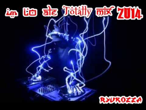 I'm Lo Ale Totally Mix 2014 - DJ Ryukozza ft. Ben Snoof