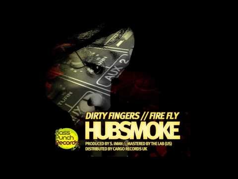 Hubsmoke - Dirty Fingers (Bass Punch Records)