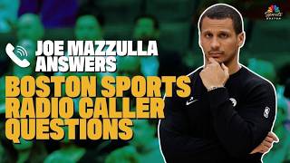 Joe Mazzulla answers Boston Sports Radio Callers | Zolak & Bertrand