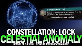 Constellation: Lock - Celestial Anomaly Location Guide (Spine of Keres) [Destiny 2]