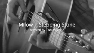 Milow - Stepping Stone Cover by Tobsn