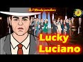Lucky Luciano : The Bosses' Boss