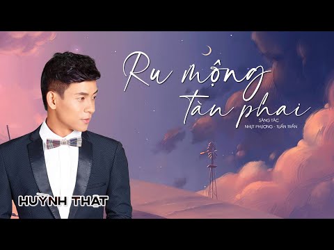 Ru mộng tàn phai Sheet - Huỳnh Thật