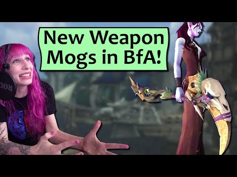 New Weapon Appearances in BfA! Checking out Weapon Mogs in Battle for Azeroth