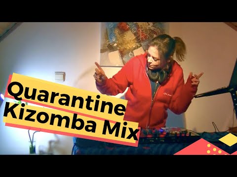 🎧 DJ Sosso 🎧 Quarantine Kizomba & Semba Mix 2020 - Staying home and spinning my favourite tracks