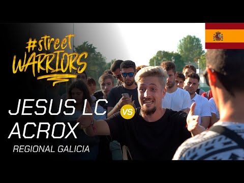 SEMIFINAL -  JESUS LC VS ACROX - STREET WARRIORS GALICIA