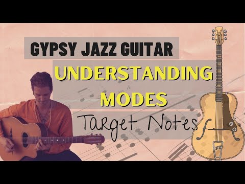 Understanding Modes: Target Notes - Gypsy Jazz Guitar