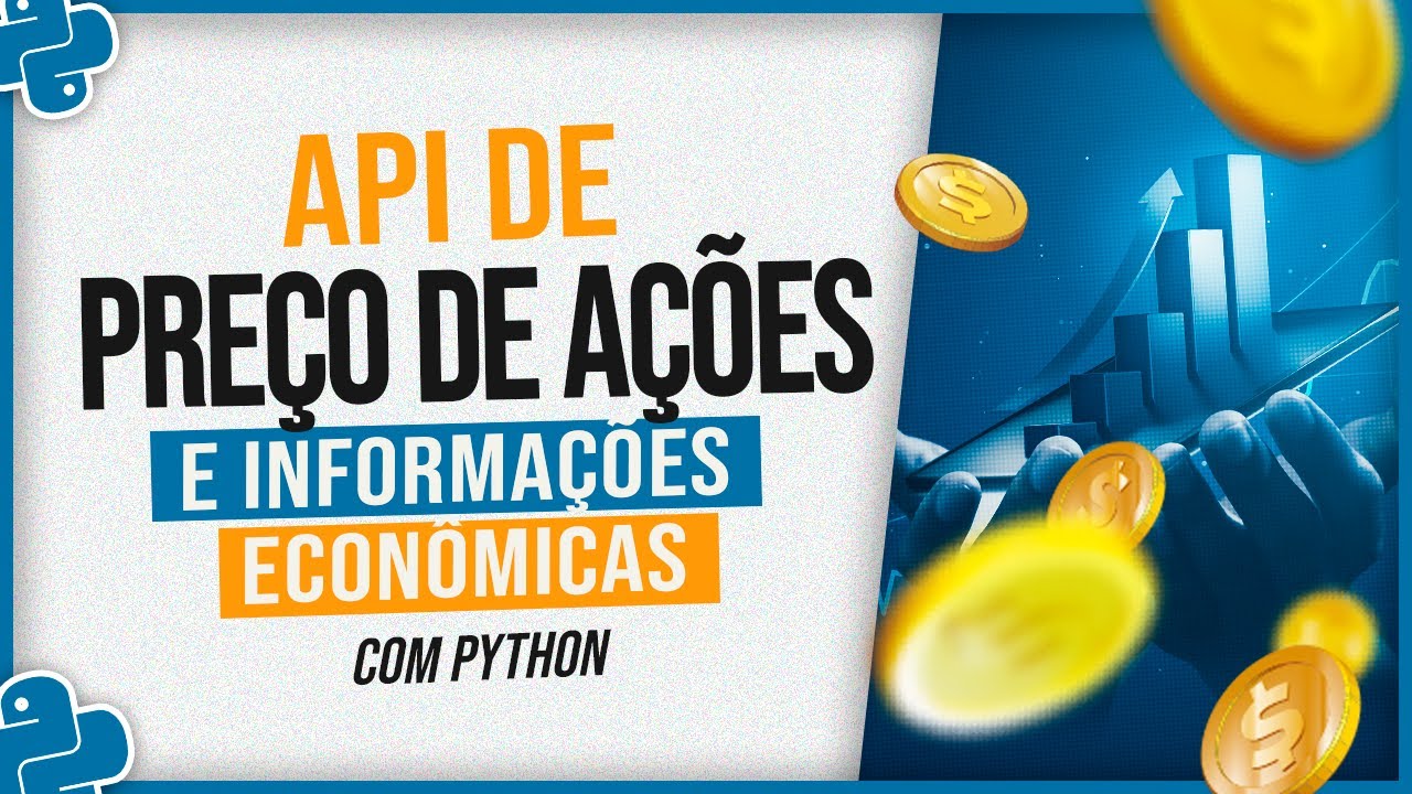 API de Preço de Ações e Informações Econômicas com Python