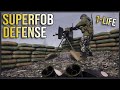 SQUAD 1-LIFE SUPERFOB DEFENSE! (Platoon Commander POV)