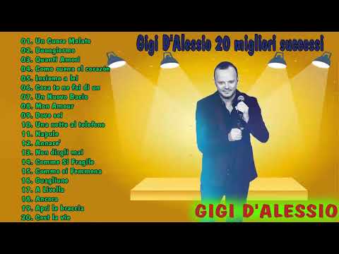 Le migliori canzoni di Gigi D'Alessio - Gigi D'Alessio 20 migliori successi - Best of Gigi D'Alessio