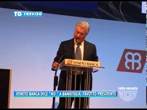 26/04/2014 - VENETO BANCA DICE "NO " A BANKITALIA. TRINCA LASCIA