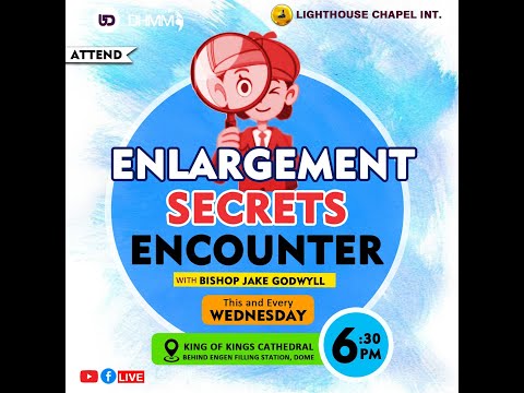 Enlargement Secrets Encounter | 31st May 2023.