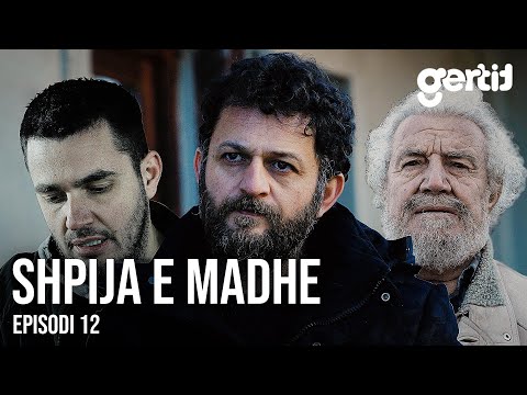 Shpija e Madhe | Episodi 12