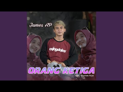 Orang Ketiga (feat. De Java Project)