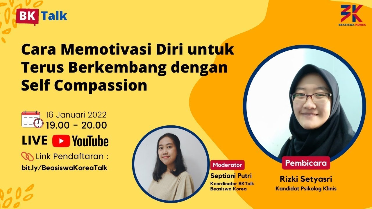 BK Talk - Cara Memotivasi Diri untuk Terus Berkembang dengan Self Compassion