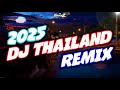 New Dj Thailand Mixtape 2025 Tiktok Thailand Remix Dj Bharz Remix