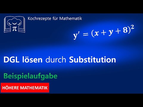 Differentialgleichung lösen durch Substitution - DGL