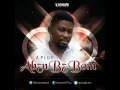 Abɛn Bɛ Bom  By Kwame A Plus Produced by Appietusvia torchbrowser com