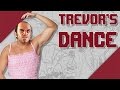 TREVOR'S DANCE (NATHAN BARNATT PARODY)