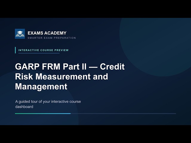 Preview of GARP FRM Part II — Credit Risk Measurement and Management (Book 2)