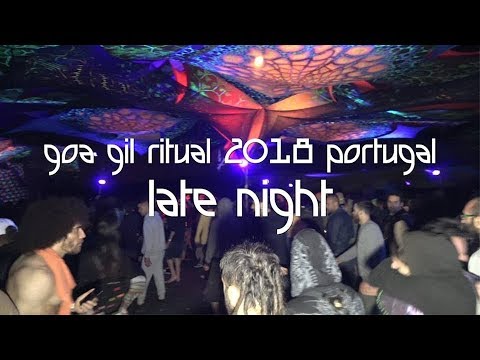 Goa Gil Ritual 2018 Late Night Portugal forte do alqueidão
