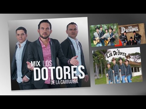 MIX LOS DOTORES DE LA CARRANGA  LO MEJOR DE SUS EXITOS
