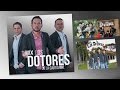 MIX LOS DOTORES DE LA CARRANGA LO MEJOR DE SUS EXITOS MIX LOS DOTORES DE LA CARRANGA LO MEJOR DE SUS EXITOS