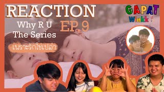 Download lagu REACTION | Why R U The Series เพราะรักใช่เปล่า Ep.9 | พี่ไฟทท์มาทำให้เตอร์รู้สึก... mp3