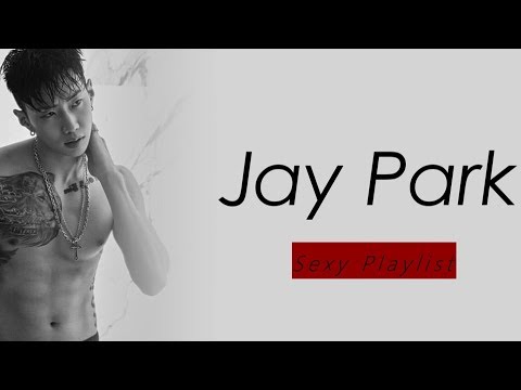 Jay Park (박재범) Sexy Songs' Playlist  || BODY ROLLS PT.2 🔞