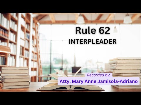 [Audio Rules of Court] Rule 62 - Interpleader