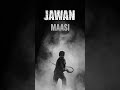 Maasi Theme - Jawan