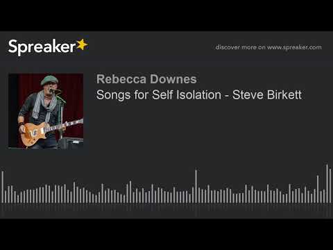 'Downes Your Way' Podcast - Series 1 Ep 11: Songs for Self Isolation - Steve Birkett