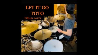 Let it Go, Toto Drum Cover