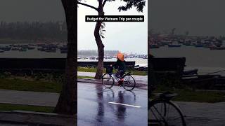 Ultimate Budget for #vietnam trip 🫰😎🤑💲#shorts #travel #reels