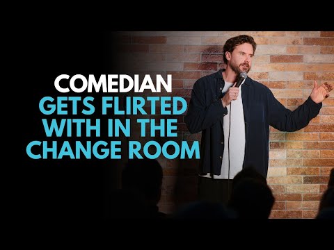 Comedian gets flirted with in The Change Room