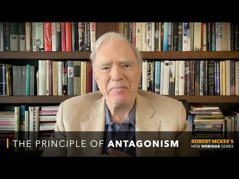 The Principle of Antagonism | Robert McKee's New Webinar