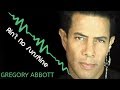 Gregory Abbott "Ain't No Sunshine"