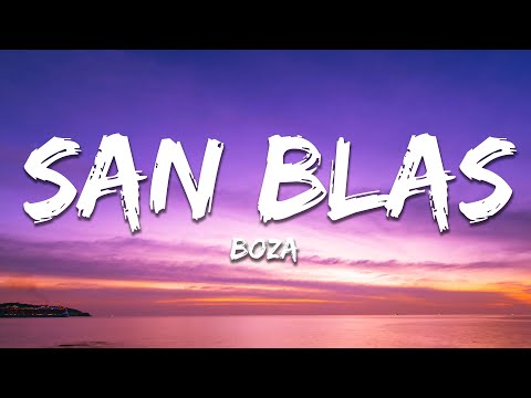 Boza - san blaS (Letra/Lyrics)