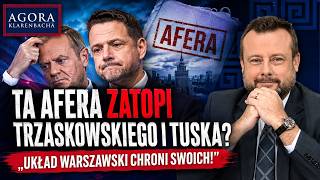 TA AFERA ZATOPI TRZASKOWSKIEGO I TUSKA? „Układ warszawski chroni swoich!” | Agora Klarenbacha