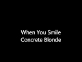 When You Smile - Concrete Blonde