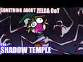 Something About Zelda Ocarina Of Time The SHADOW TEMPLE