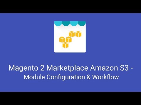 Magento 2 Multi Vendor Marketplace Amazon S3 Add-On - Config. & Workflow